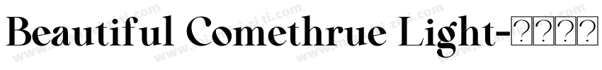 Beautiful Comethrue Light字体转换